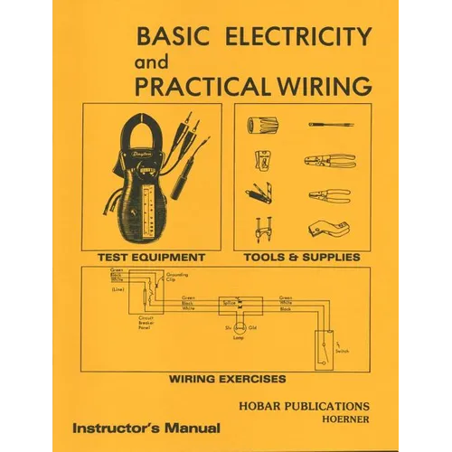 Basic Electricity & Practical Wiring Instructor's Manual