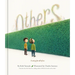 Others: A Story for All of Us