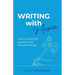 Writing With Moxie: How to add the sparkle and banish boring