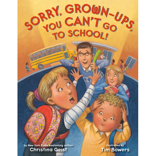 Sorry, Grown-Ups, You Can't Go to School!