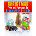 Christmas Word Search Puzzle Book (Large Print): Festive Entertainment for the Whole Family - Adults & Children - 70 Word Search Christmas Puzzles