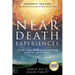 Near Death Experiences: 101 Short Stories That Will Help You Understand Heaven, Hell, and the Afterlife
