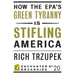 How the Epa?s Green Tyranny Is Stifling America