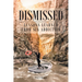 Dismissed: Lessons Learned from Sin Addiction