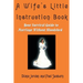 A Wife's Little Instruction Book: Your Survival Guide to Marriage Without Bloodshed