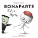 Bonaparte Falls Apart: A Funny Skeleton Book for Kids and Toddlers