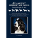 An Ancient History of Dogs: Spaniels Through the Ages