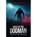 Night Of The Dogman: A Battle For Survival