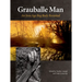 Grauballe Man: An Iron Age Bog Body Revisite