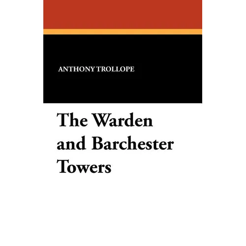 The Warden and Barchester Towers