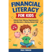 Financial Literacy for Kids: Unlock Your Money Superpowers and Become a Money Smart Kid!