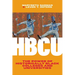 Hbcu: The Power of Historically Black Colleges and Universities