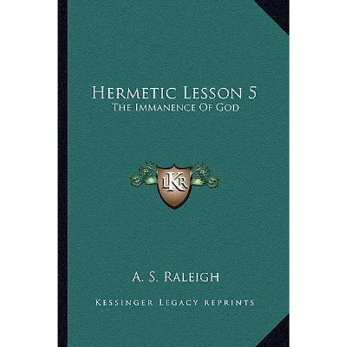 Hermetic Lesson 5: The Immanence Of God