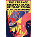 The Strange Disappearance of Mary Young