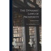 The Dynamic Laws of Prosperity; Forces That Bring Riches to You