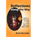 Reflections Along the Way: Stories of Recovery and Life from One Who Has Been There