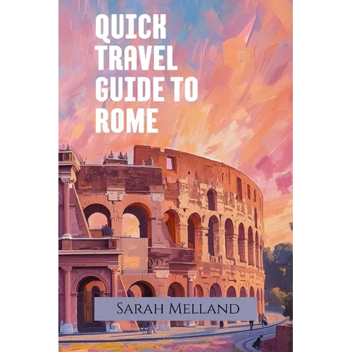 Quick Travel Guide to Rome