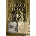 The Grace, Love and Mercy of God