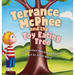 Terrance McPhee And The Toy Eating Tree: A rhyming, read-aloud adventure book for ages 4-10 about friendship, problem-solving, and the joy of letting