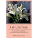 Lily, Be Free: A True Account of Healing from Schizophrenia