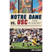 Notre Dame vs. USC: The Rivalry