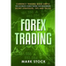 Forex Trading: Currency trading made simple, the ultimate FOREX guide for beginners, secret strategies, tips and tricks