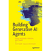 Building Generative AI Agents: Using Langgraph, Autogen, and Crewai