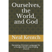 Ourselves, the World, and God: Renewing Christian Language for a Hungry World and a Dying Church