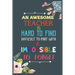 An Awesome Teacher Is Hard To Find Difficult To Part With & Impossible To Forget: Teacher Appreciation Gift, Teacher Thank You Gift, Teacher End of th
