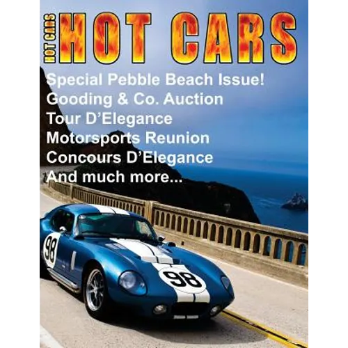 HOT CARS No. 9: Special Pebble Beach Edition!
