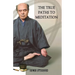 The True Paths to Meditation
