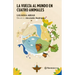 La Vuelta Al Mundo En Cuatro Animales / Around the World in Four Animals