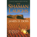 The Shaman Laughs: A Charlie Moon Mystery