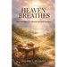 Heaven Breathes, Grace and Mercy for the lost and Forgotten