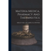Materia Medica, Pharmacy And Therapeutics