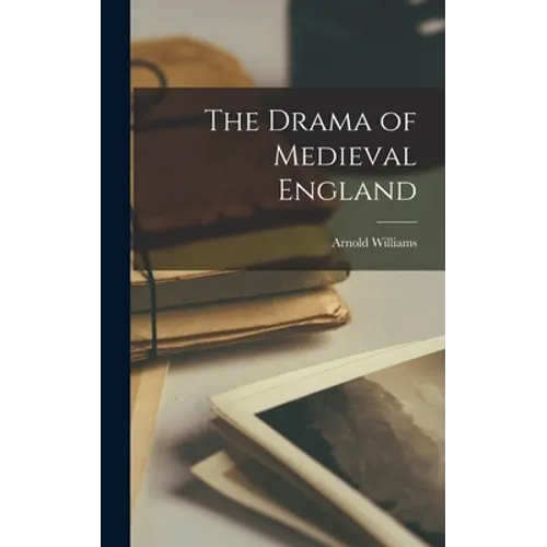 The Drama of Medieval England