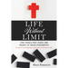 Life Without Limit: THE TOOLS YOU NEED ARE RIGHT AT YOUR FINGERTIPS A story of encouragement, gratitude and Christian faith