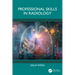 Professional Skills in Radiology