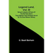 Legend Land, Vol. III; Being a Collection of Some of the Old Tales Told in Those Western Parts of Britain Served by the Great Western Railway