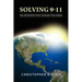Solving 9-11: The Deception That Changed the World