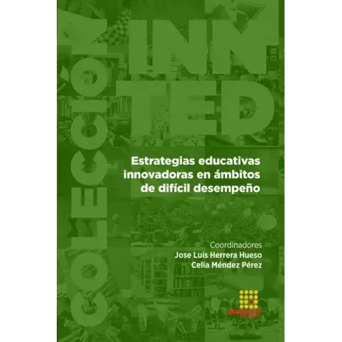 Estrategias educativas innovadoras en ámbitos de difícil desempeño