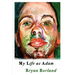 My Life as Adam
