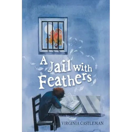 A Jail with Feathers