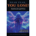 Dear Fear You Lose: Neuroscience, Faith & 12 Declarations to Overcome Fear and Transform Your Life