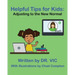 Helpful Tips for Kids: Adjusting to the New Normal