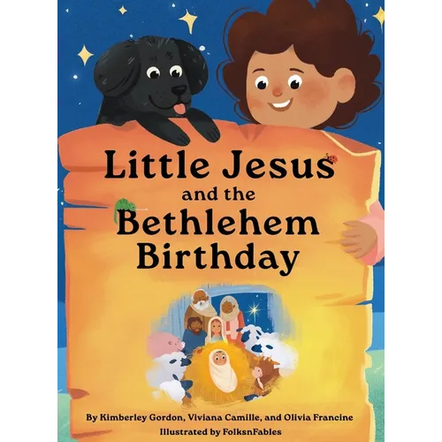 Little Jesus and the Bethlehem Birthday: The Little Jesus Chronicles