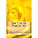 The Yellow Wallpaper