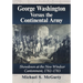 George Washington Versus the Continental Army: Showdown at the New Windsor Cantonment, 1782-1783