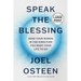 Speak the Blessing: Send Your Words in the Direction You Want Your Life to Go