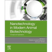 Nanotechnology in Modern Animal Biotechnology: Concepts and Applications